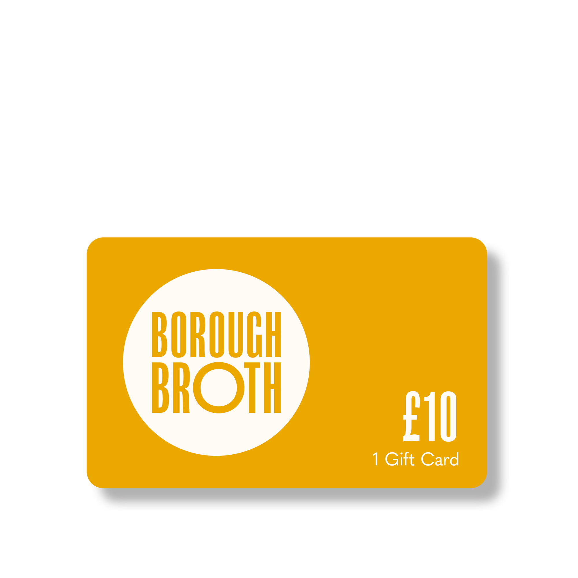 Borough Broth Gift Card £10