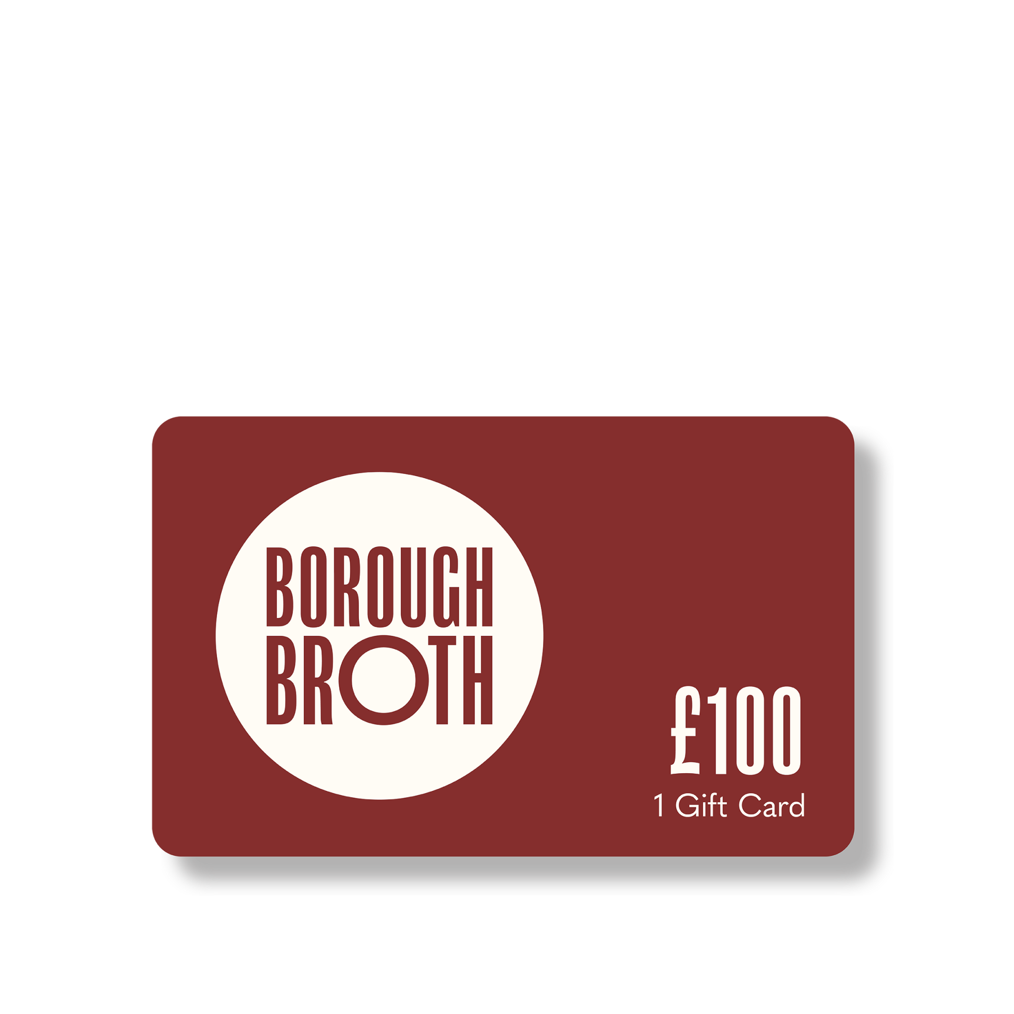 Borough Broth Gift Card £100