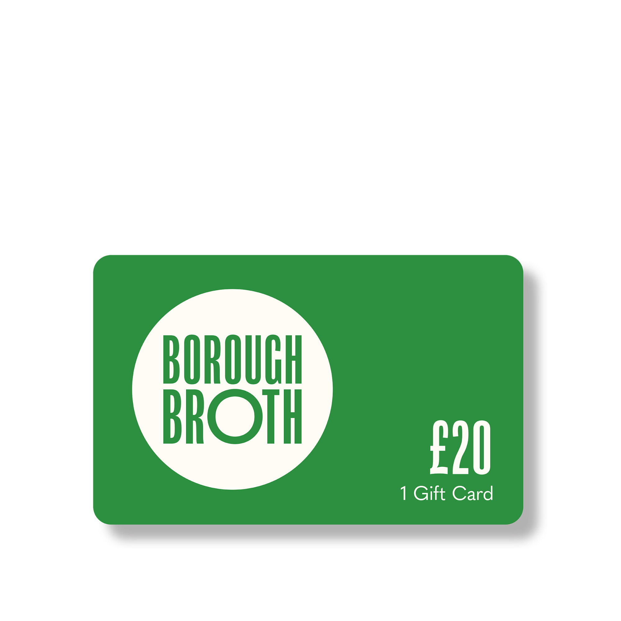 Borough Broth Gift Card £20