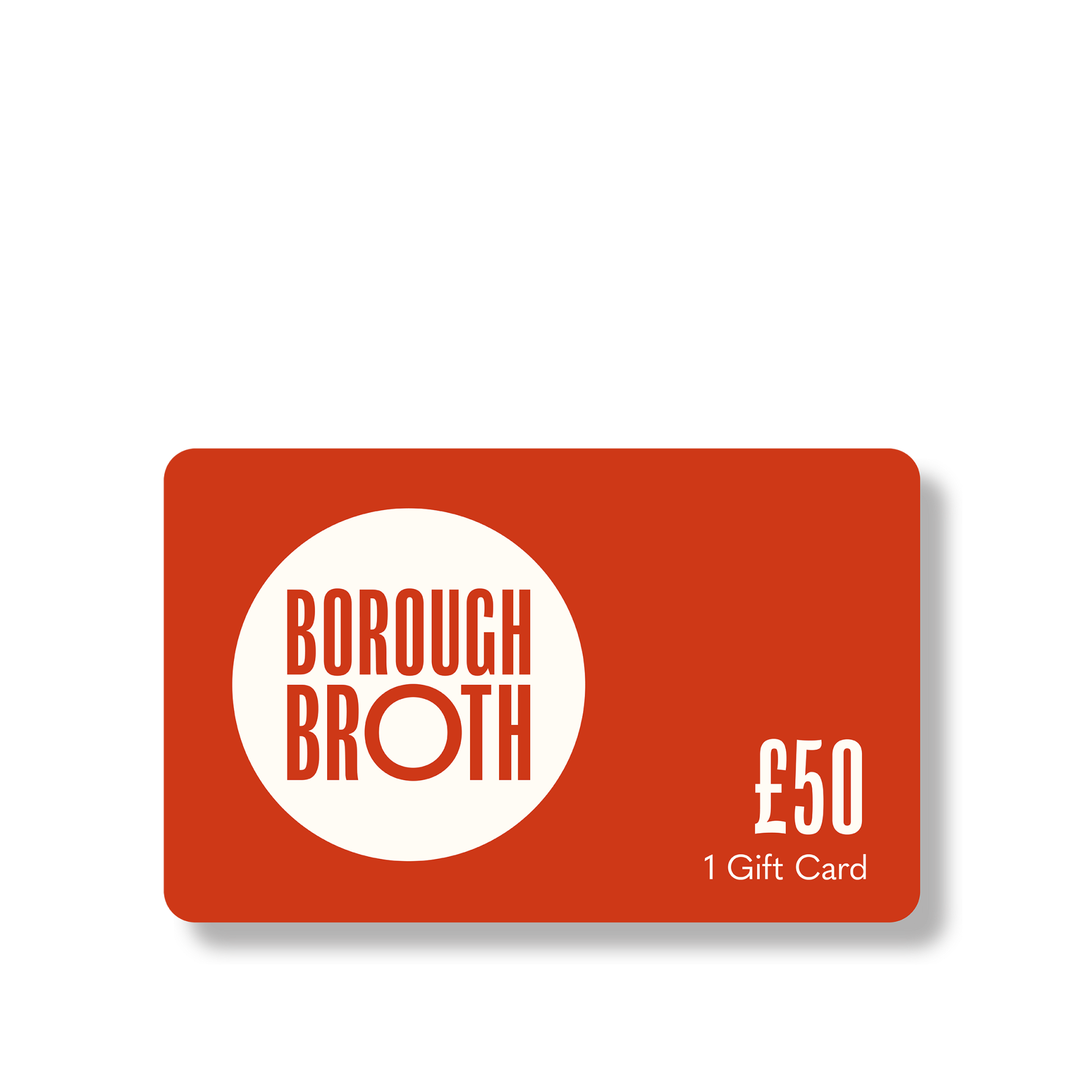 Borough Broth Gift Card £50