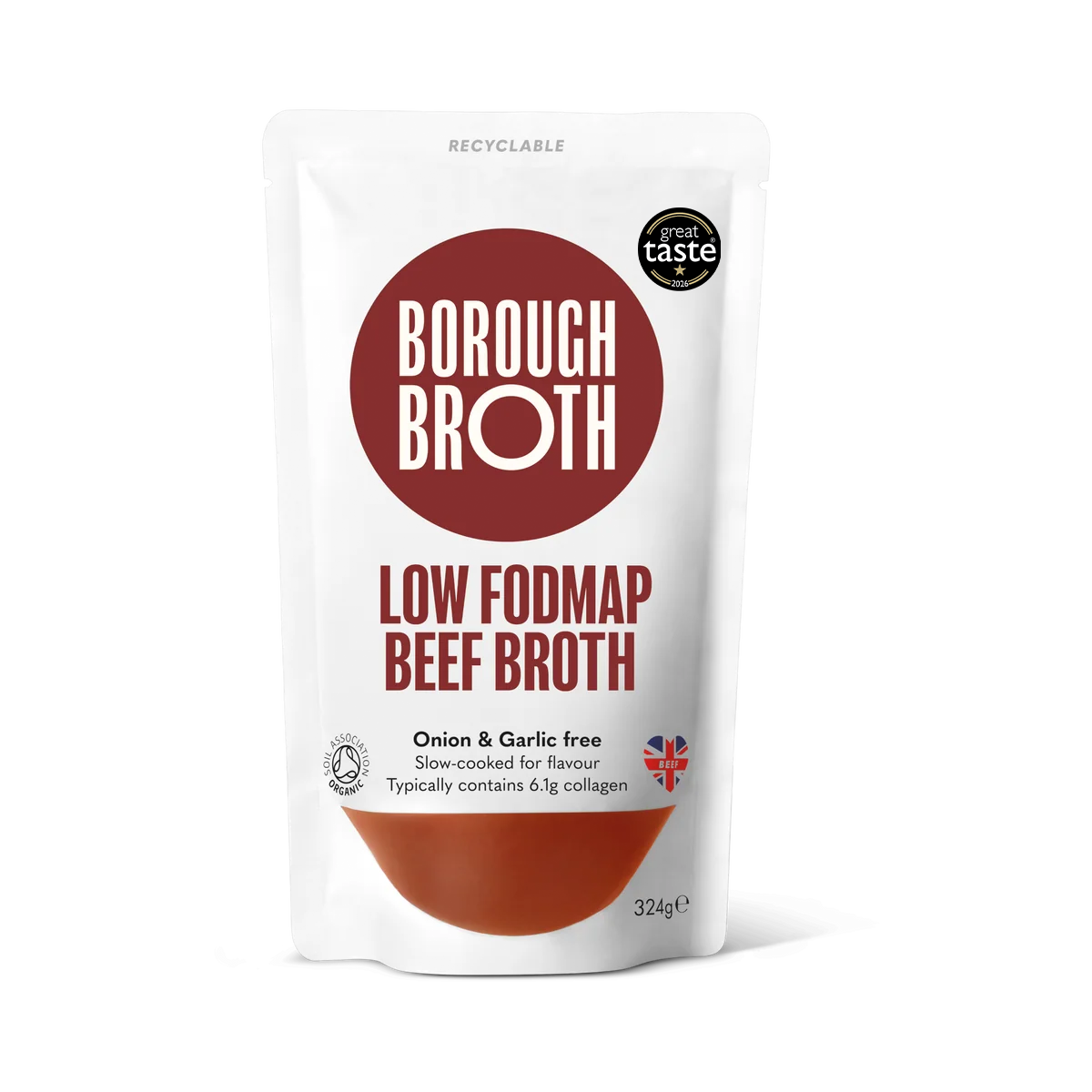 A stand-up pouch of Borough Broth Low Fodmap Beef Broth on a plain white background. The packaging is white with a large dark red circular logo and red text, plus a small black 'great taste' badge near the top right.